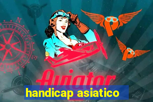 handicap asiatico - 3.5